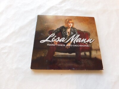 Hard Times, Bad Decisions by Lisa Mann CD 2016 Jay Ray Records Doghouse Signed
