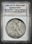 2001 NTC American Silver Eagle Recovered at WTC Ground Zero. 1 Oz .999 Silver