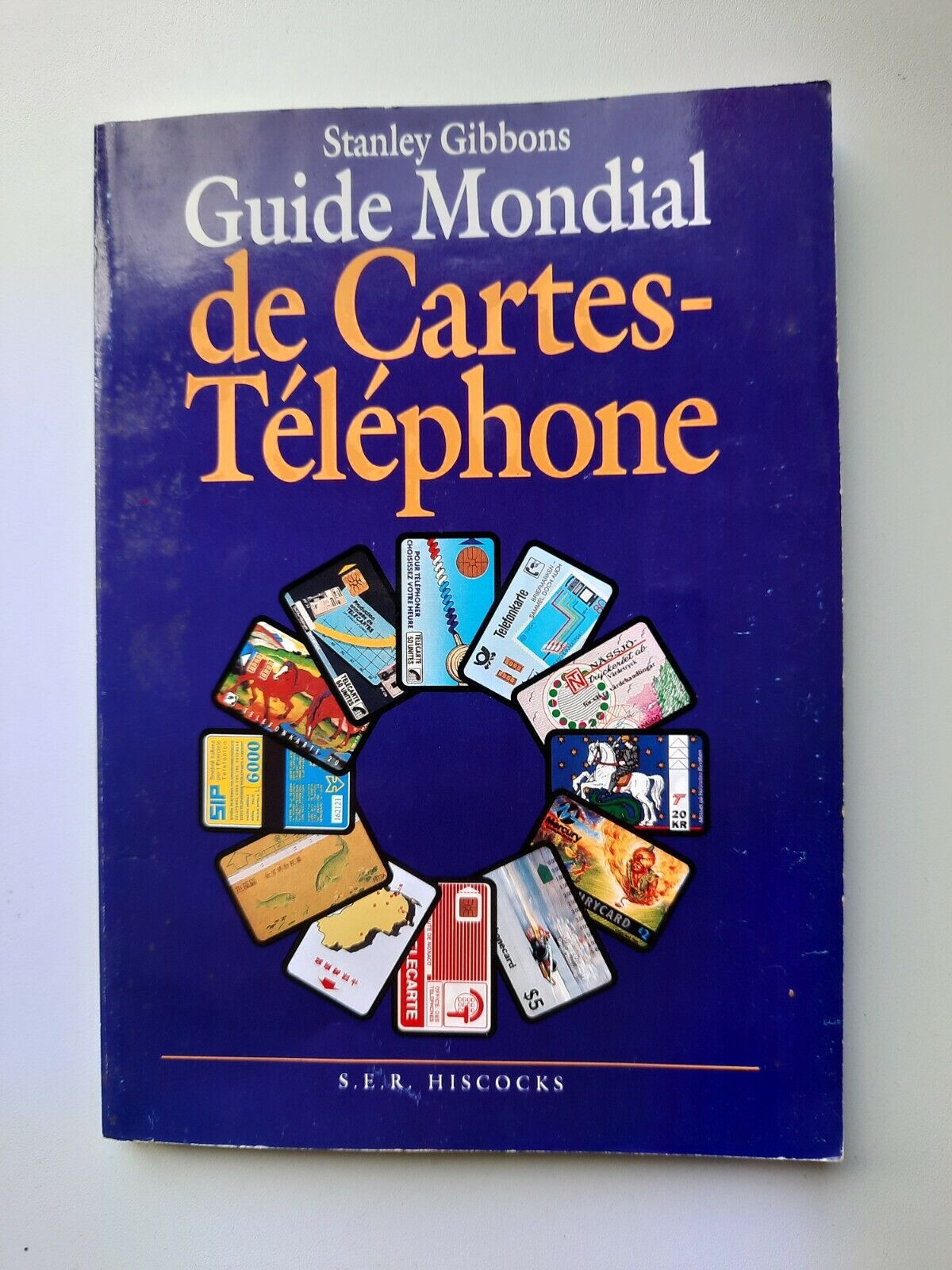  STANLEY GIBBONS GUIDE MONDIAL de Cartes-Telephone