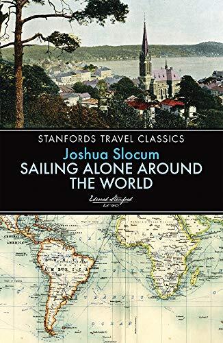 Sailing Alone Around the World (Stanfords Travel Classics) By J .9781909612600