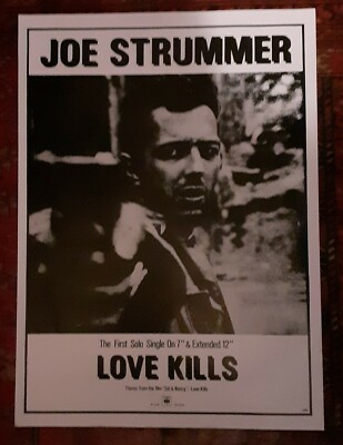Joe Strummer 1st Solo/ X-Clash/ 'Love Kills' promo poster/Theme From Sid & Nancy