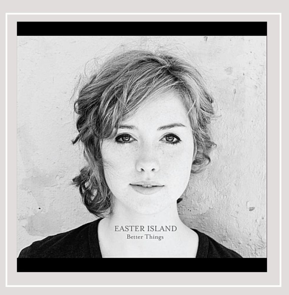 Easter Island Better Things (CD)