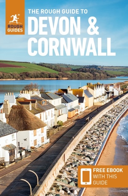 The Rough Guide to Devon & Cornwall: Travel Guide with eBook by Rough Guides