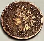 1876 Indian Head Cent Low Mintage Semi-Key Date (Cleaned) 19th Century JC2088