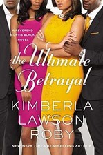 The Ultimate Betrayal (A - Hardcover, by Roby Kimberla Lawson - Acceptable