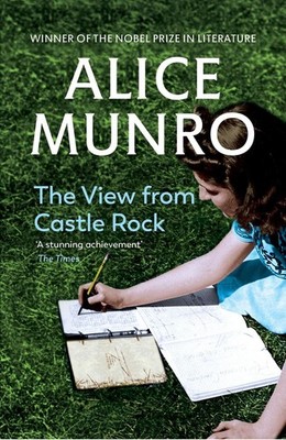 The View from Castle Rock | Alice Munro | englisch