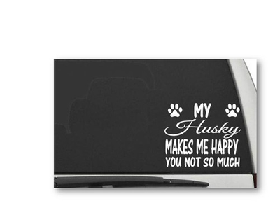 #ad MY HUSKY MAKES ME HAPPY YOU NOT SO MUCH Decal Sticker CW5504 $5.99