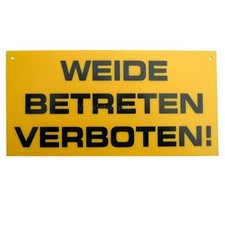 Warnschild,  Weide Betreten Verboten ,Weidezaun ,1 St&uuml;ck