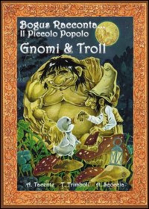 PICCOLO POPOLO. GNOMI E TROLL TACENTE AZZURRA