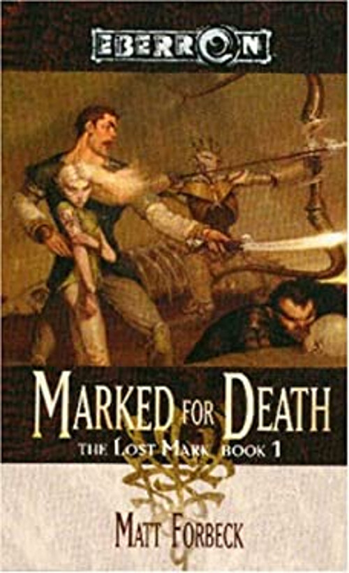 Marked for Death Book 1 : The Lost Mark Paperback Matt Forbeck