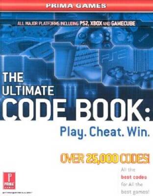 The Ultimate Code Book: Play Cheat Win (Prima Games) - Paperback - VERY GOOD
