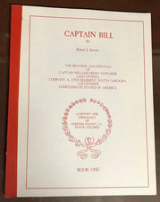Captain Bill Records & Writings Capt. William Henry Edwards 17th Reg. S.C. Vols.