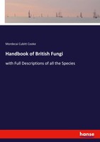 Handbook Of British Fungi With Full Descriptions Of All The Species Cooke Buch