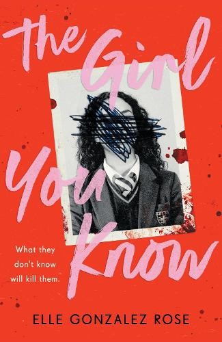The Girl You Know: A twisty dark academia thriller by Elle Gonzalez Rose NEW - Image 7
