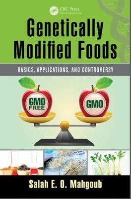 Genetically Modified Foods: Basics, Applications, and Controversy