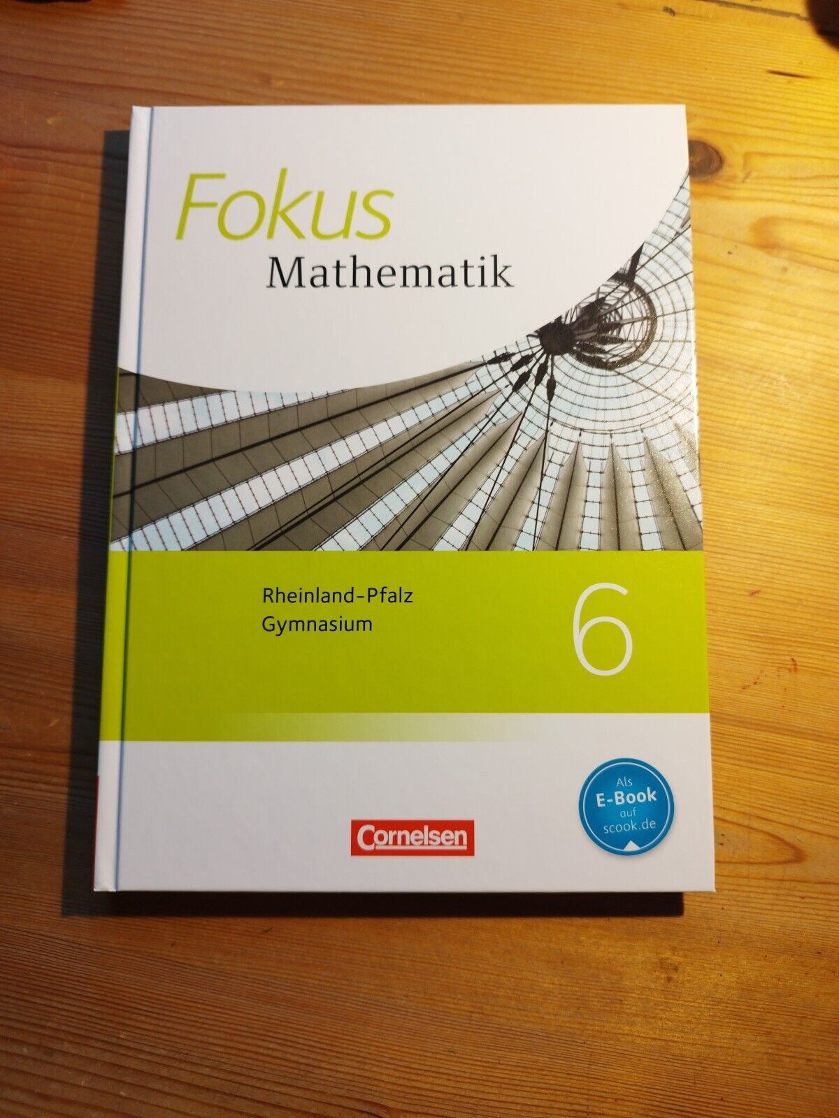 Fokus Mathematik 6. Schuljahr. Schülerbuch Gymnasium Rheinland-Pfalz 2015