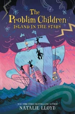 The Problim Children: Island in the Stars - Hardcover By Lloyd, Natalie - GOOD