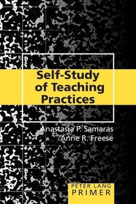 Anastasia P. Samaras Anne R. F Self-Study of Teaching Practices P (Taschenbuch)