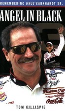 ANGEL IN BLACK: REMEMBERING DALE EARNHARDT SR. By Tom Gillispie **BRAND NEW**