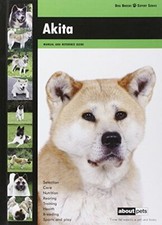 Akita (Dog Breed Expert Series)-About Pets