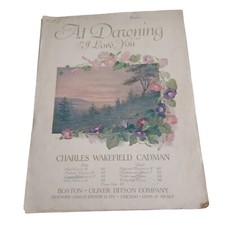 At Dawning I Love You by Charles Wakefield Cadman Sheet Music 1905