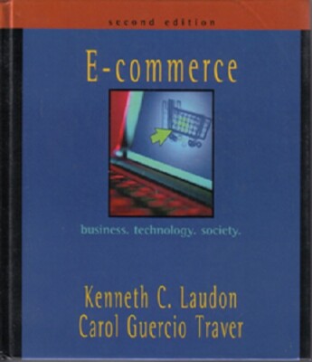 E-commerce :: HB by Kenneth Laudon & Carol Traver :: FREE Shipping