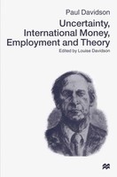 Paul Davidson | Uncertainty, International Money, Employment And Theory | Buch