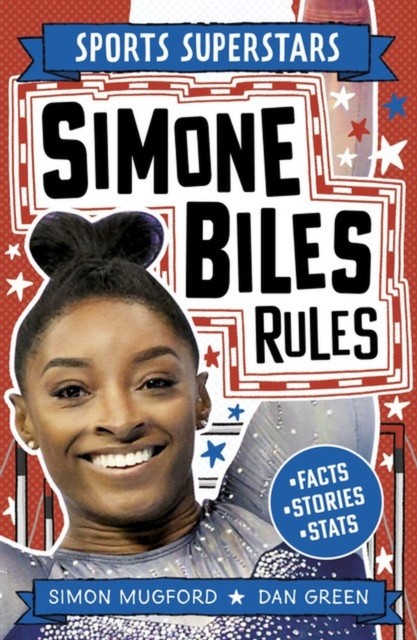 Sports Superstars: Simone Biles Rules Simon Mugford - Image 3