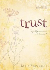 Image of Lydia Brownback Trust (Paperback) On-the-Go Devotionals