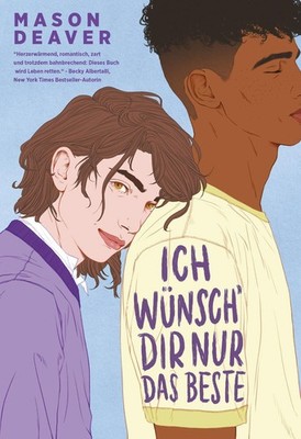 Mason Deaver Ich wünsch' dir nur das Beste