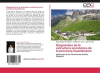 DiagnóStico De La Estructura EconóMica De La Provincia GuantáNamo Raiza Trapote