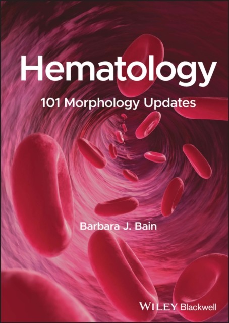 Hematology – 101 Morphology Updates Bain Paperback Wiley–Blackwell 9781394179817
