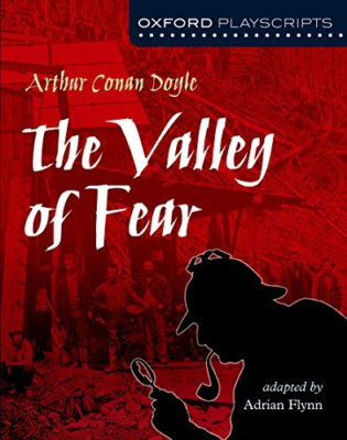 The Valley of Fear (Oxford Playscripts) - Paperback NEW Doyle, Arthur C 2004-05-