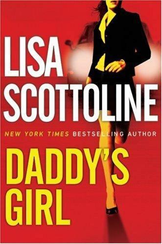 DADDY'S GIRL by New York Times Seller Lisa Scottoline (2007, Hardcover) - Picture 1 of 1