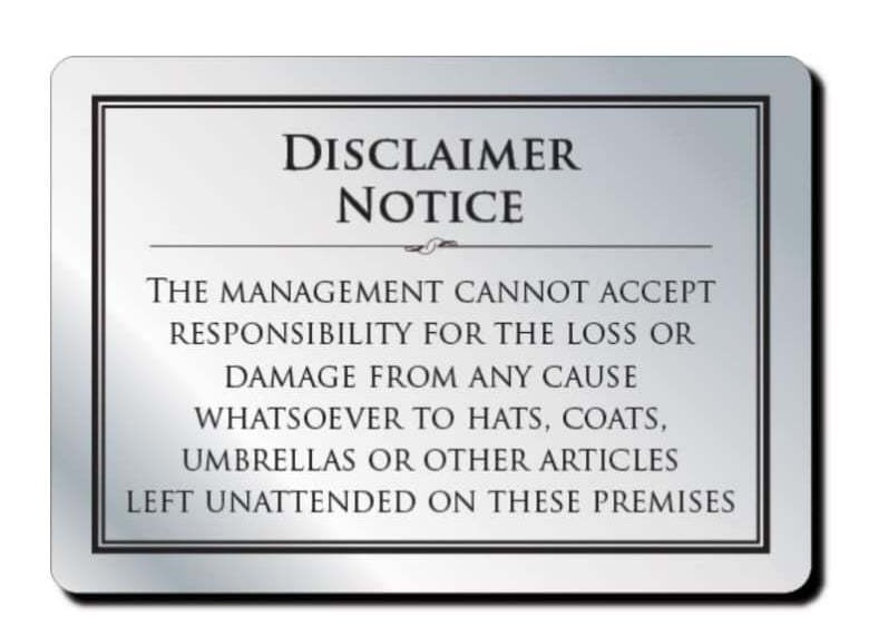 Disclaimer Sign No Responsibility Notice for Loss of Hats and Coats