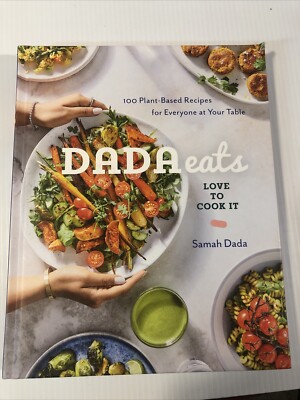 Dada Eats Love to Cook It: 100 Plant