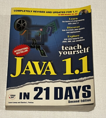 Sams Teach Yourself Java 1.1 in 21 Days, 2E by Laura Lemay, Jeff Perkins (Mixed 