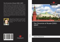 Andrey Tikhomirov | The Chronicle Of Russia (2002-2007) | Taschenbuch | Englisch