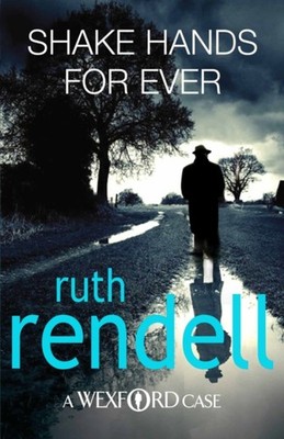 Shake Hands for Ever : a Wexford Case Paperback Ruth Rendell
