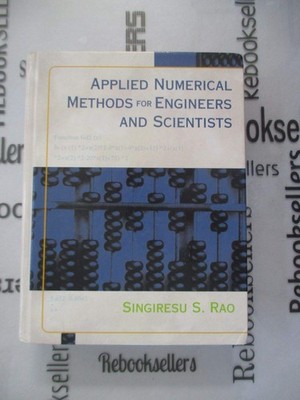 Applied Numerical Methods for Engineers and Scientists - paperback Rao, Sing...