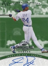 1997 Donruss Signature Series Millennium Marks Jermaine Dye Auto Royals