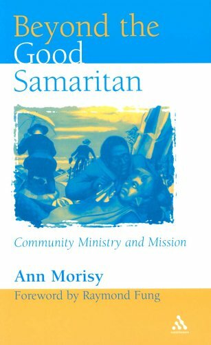 Beyond the Good Samaritan By Ann Morisy,Raymond Fung