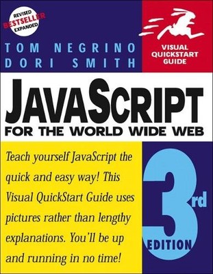 JavaScript for the World Wide Web: Visual QuickStart G by Smith, Dori 0201354632