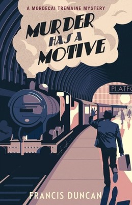 Murder has a Motive by Francis Duncan PAPERBACK 9781784704810