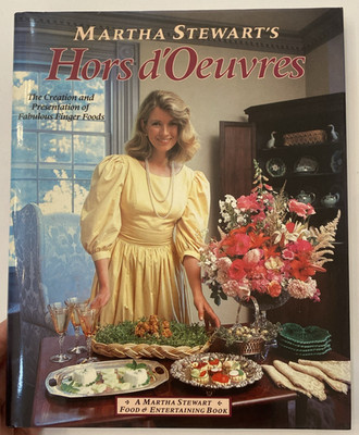 Martha Stewart's Hors d'Oeuvres First Edition Food & Entertaining Cook Book 1984
