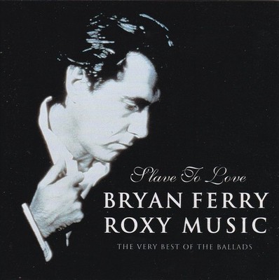 Bryan Ferry   Slave To Love: The Best Of The Ballads CD