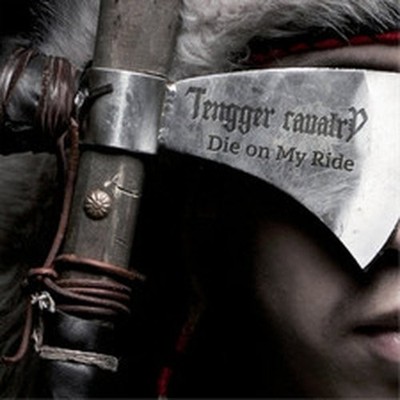 TENGGER CAVALRY DIE ON MY RIDE (CD) ALBUM