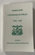 Maryland Calendar of Wills: Vol 11 1764-1767
