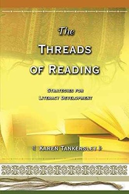 The Threads of Reading: - Paperback, by Tankersley Karen - Very Good q
