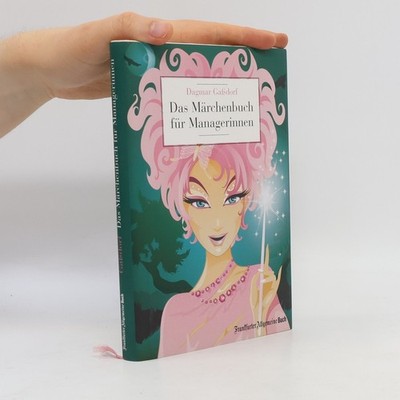 Das Märchenbuch für Managerinnen  |  Dagmar Gaßdorf